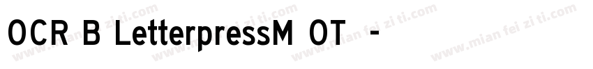 OCR B LetterpressM OT字体字体转换